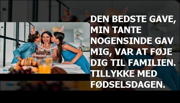 Den bedste gave, min tante nogensinde gav mig, var at føje dig til familien. Tillykke med fødselsdagen.