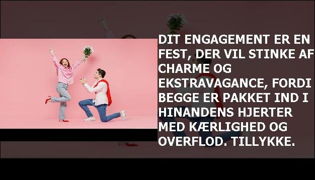 Dit engagement er en fest, der vil stinke af charme og ekstravagance, fordi begge er pakket ind i hinandens hjerter med kærlighed og overflod. Tillykke.