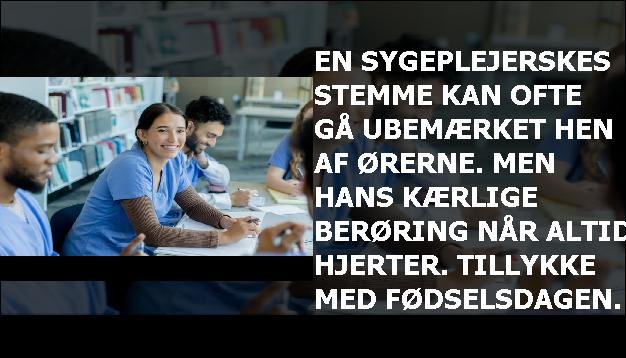 En sygeplejerskes stemme kan ofte gå ubemærket hen af ørerne. Men hans kærlige berøring når altid hjerter. Tillykke med fødselsdagen.