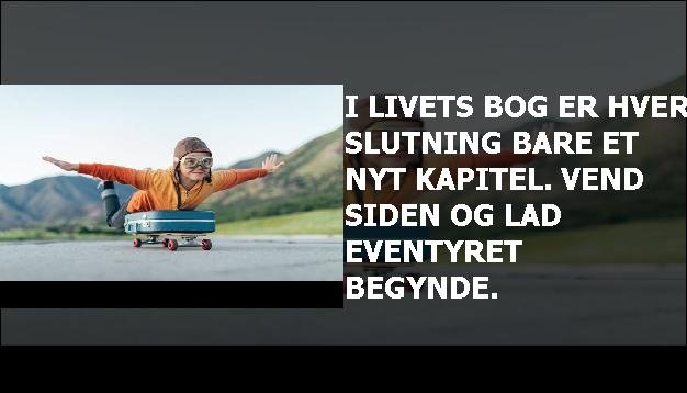 I Livets Bog er hver slutning bare et nyt kapitel. Vend siden og lad eventyret begynde.