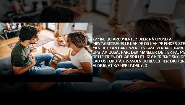 Kampe og argumenter sker <br> På grund af meningsforskelle  <br> Kampe og kampe finder sted.  <br> Men det kan bare være en fase  <br> Verbale kampe opstår også.  <br> Par, der mangler det, er få.  <br> Men dette er en del af spillet.  <br> Giv mig ikke skylden  <br> Lad os forstå hinanden  <br> Og beslutter dig for aldrig at kæmpe  <br> Undskyld”/></figure>
     <h3 class=