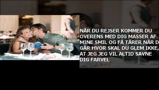 Når du rejser <br> Kommer du overens med dig  <br> Masser af mine smil  <br> Og få tårer  <br> Når du går  <br> Hvor skal du  <br> Glem ikke, at jeg  <br> Jeg vil altid savne dig  <br> Farvel