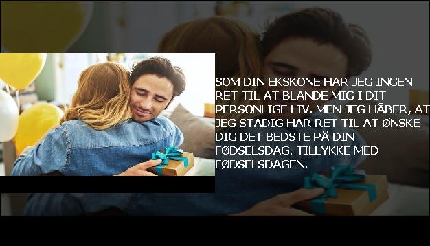 Som din ekskone har jeg ingen ret til at blande mig i dit personlige liv. Men jeg håber, at jeg stadig har ret til at ønske dig det bedste på din fødselsdag. Tillykke med fødselsdagen.