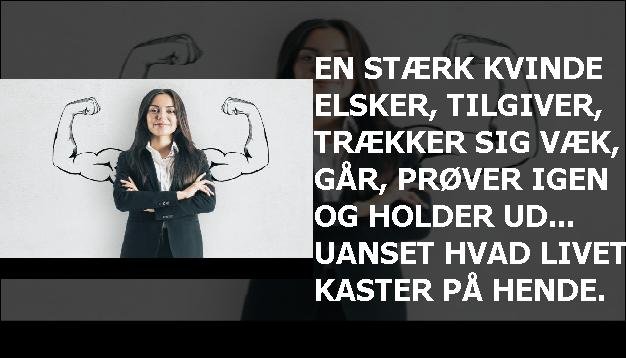 En stærk kvinde elsker, tilgiver, trækker sig væk, går, prøver igen og holder ud... uanset hvad livet kaster på hende.