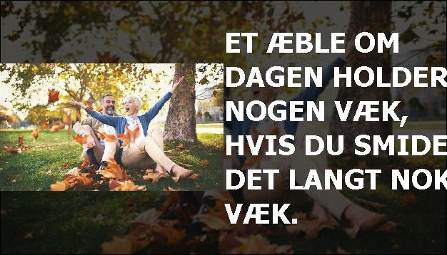 Et æble om dagen holder nogen væk, hvis du smider det langt nok væk.