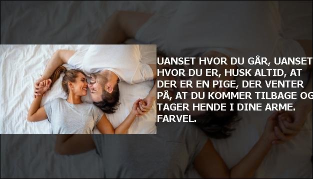 Uanset hvor du går, uanset hvor du er, husk altid, at der er en pige, der venter på, at du kommer tilbage og tager hende i dine arme. Farvel.